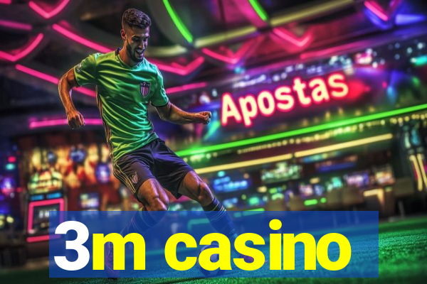 3m casino